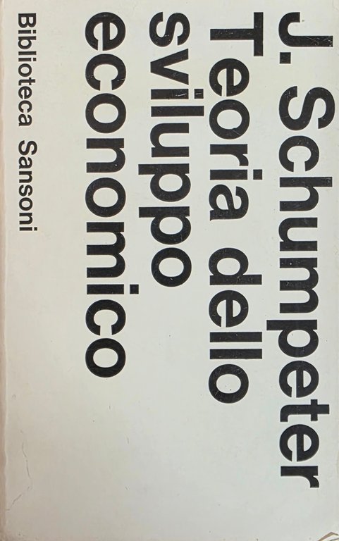 TEORIA DELLO SVILUPPO ECONOMICO