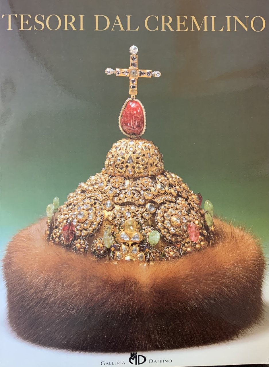 TESORI DAL CREMLINO. L'ARTE E LA STORIA