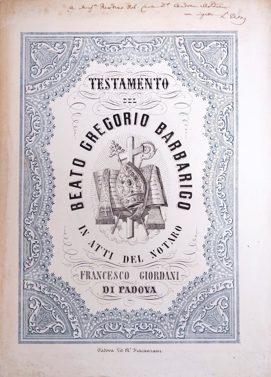 TESTAMENTO DEL BEATO GREGORIO BARBARIGO IN ATTI DEL NOTARO FRANCESCO …