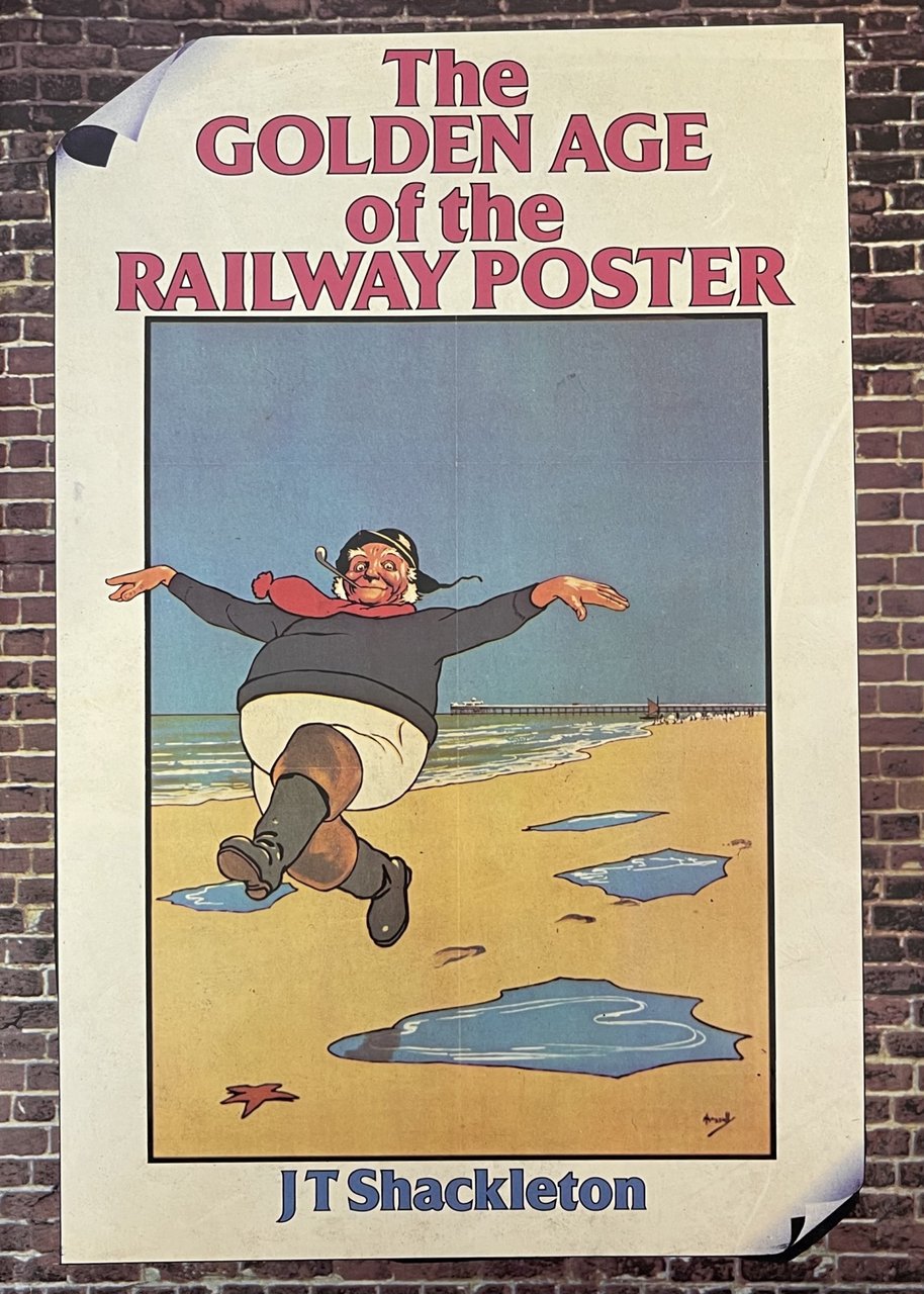 THE GOLDEN AGE OF THE RAILWAY POSTER