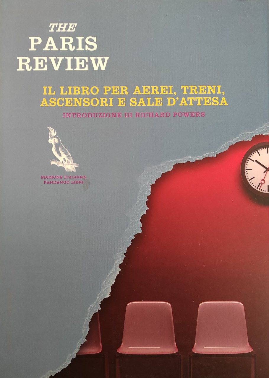 THE PARIS REVIEW. IL LIBRO PER AEREI, TRENI, ASCENSORI E …