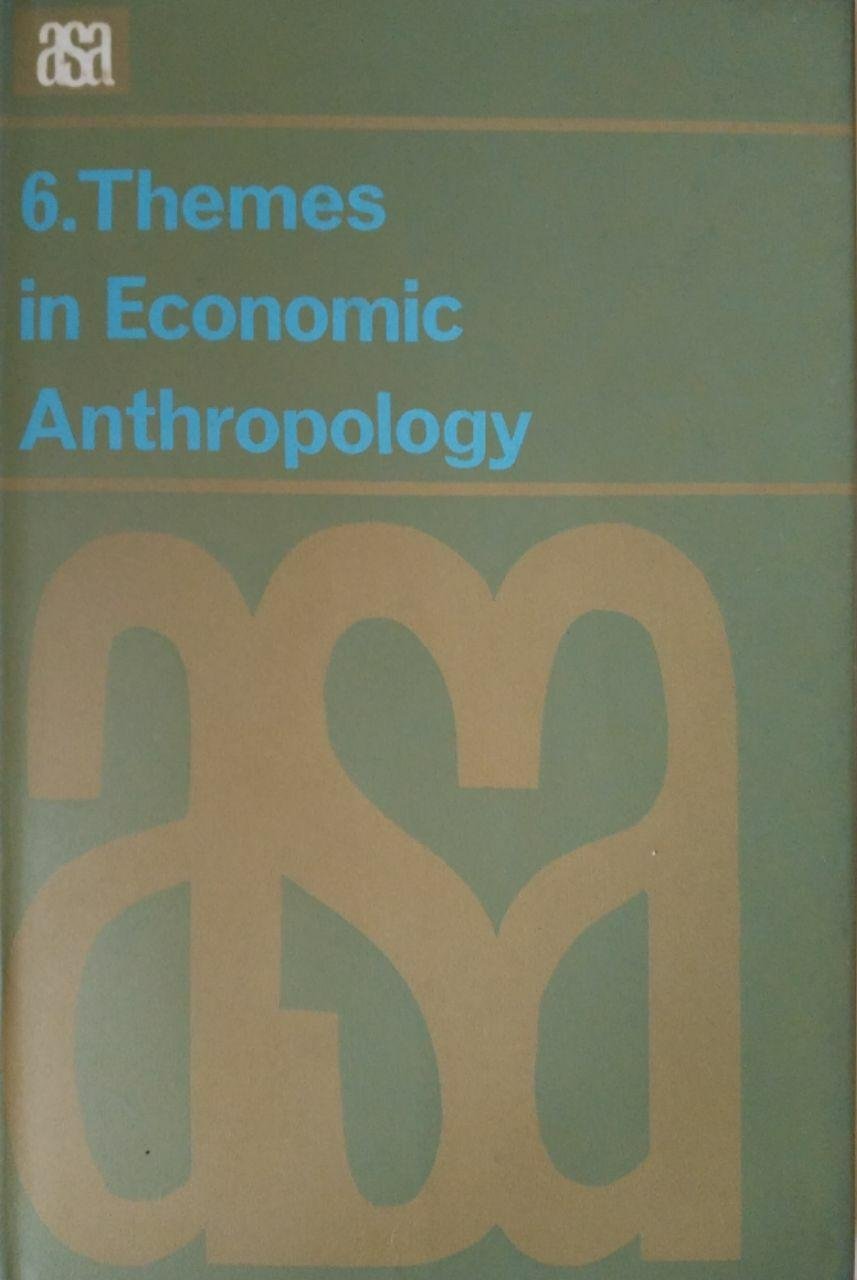 THEMES IN ECONOMIC ANTHROPOLOGY