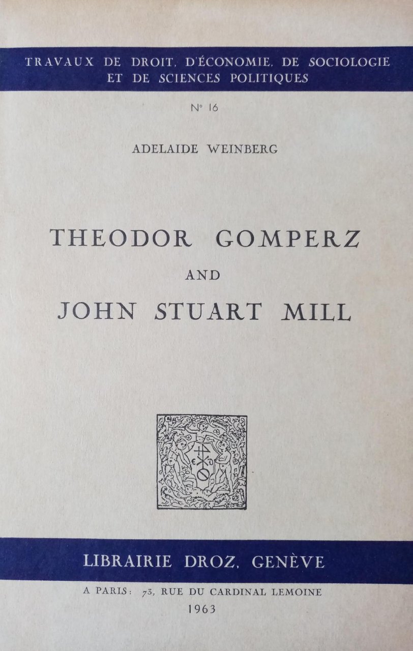 THEODOR GOMPERZ AND JOHN STUART MILL