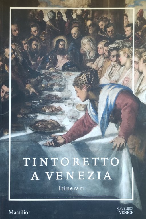 TINTORETTO A VENEZIA. ITINERARI