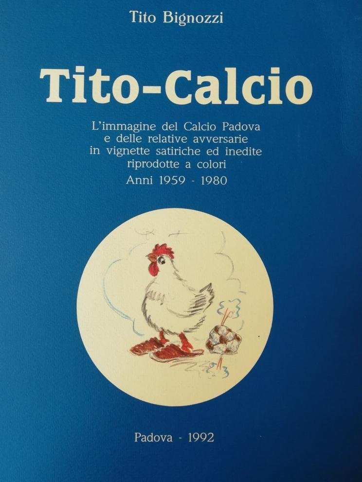 TITO-CALCIO: L'IMMAGINE DEL CALCIO PADOVA E DELLE RELATIVE AVVERSARIE IN …