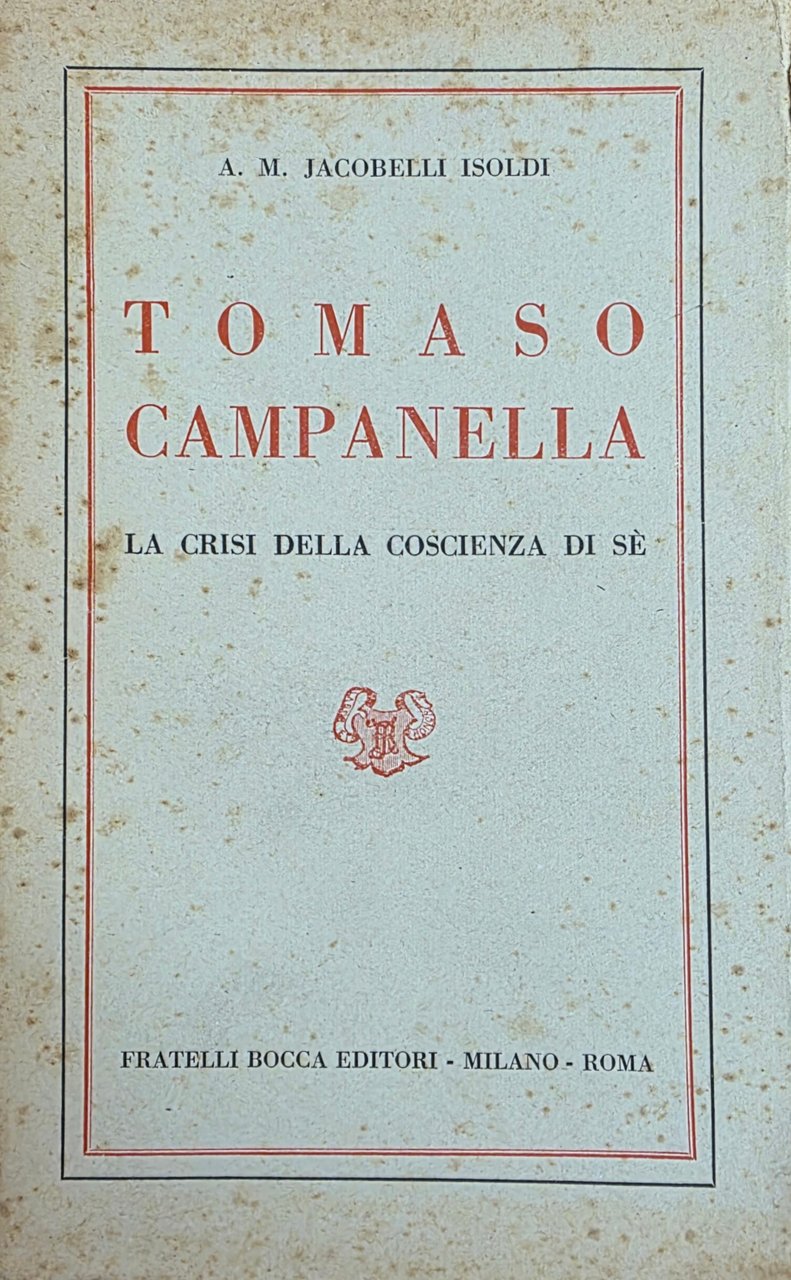 TOMASO CAMPANELLA. LA CRISI DELLA COSCIENZA DI SÈ | Immagine principale