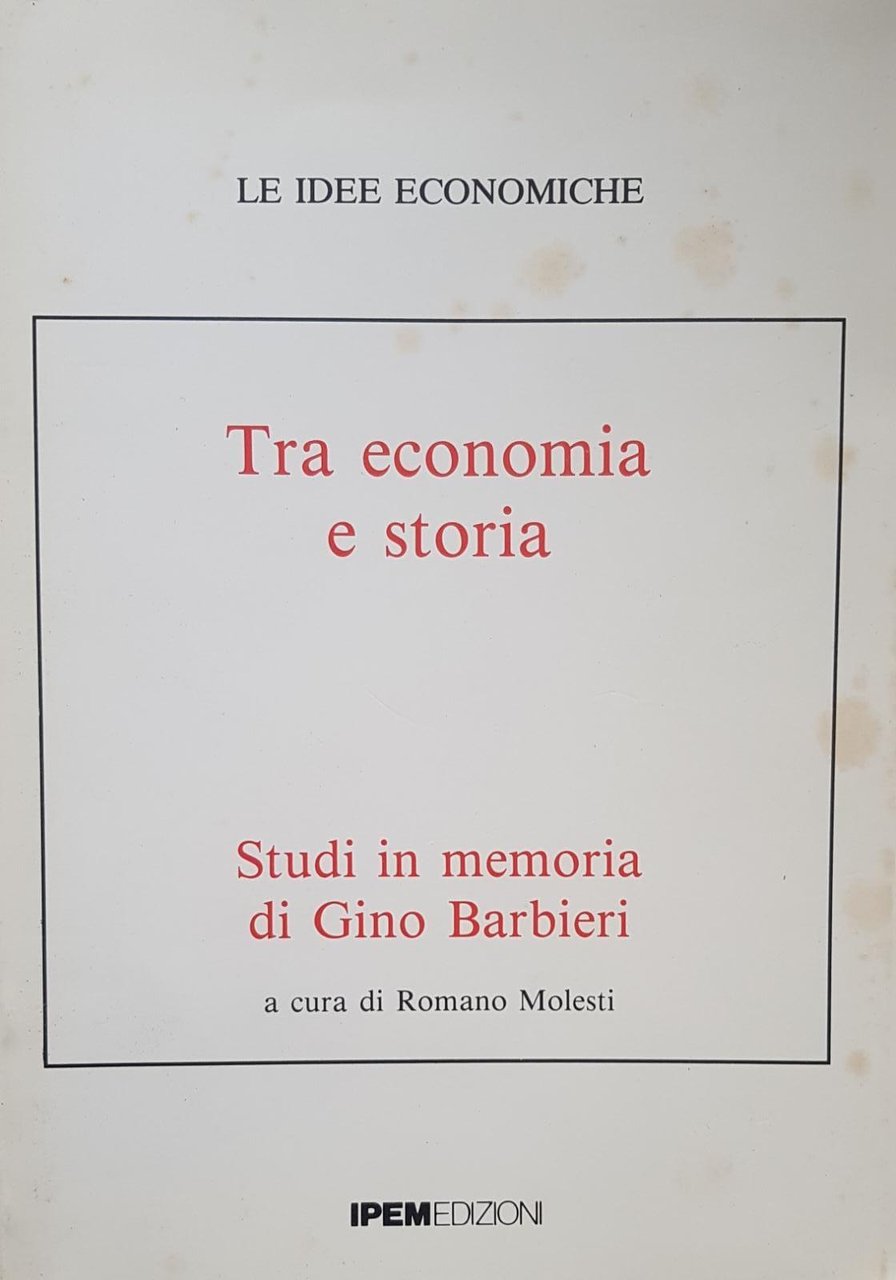 TRA ECONOMIA E STORIA