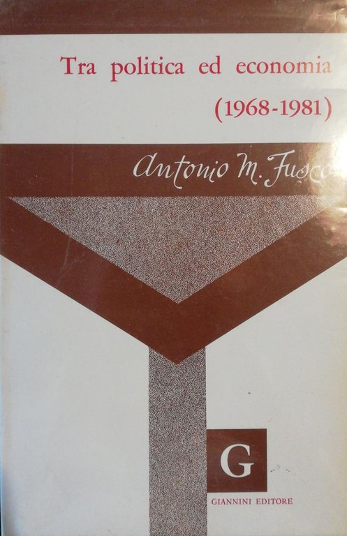 TRA POLITICA ED ECONOMIA 1968-1981