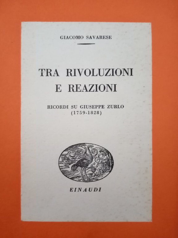 TRA RIVOLUZIONI E REAZIONI: RICORDI SU GIUSEPPE ZURLO, 1759-1828 | Immagine Gallery 2