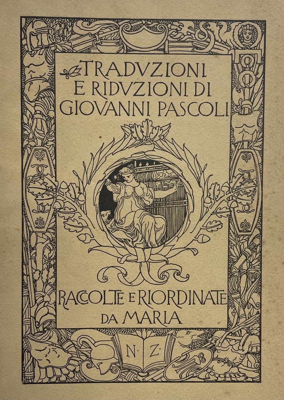 TRADUZIONI E RIDUZIONI DI GIOVANNI PASCOLI RACCOLTE E RIORDINATE DA …