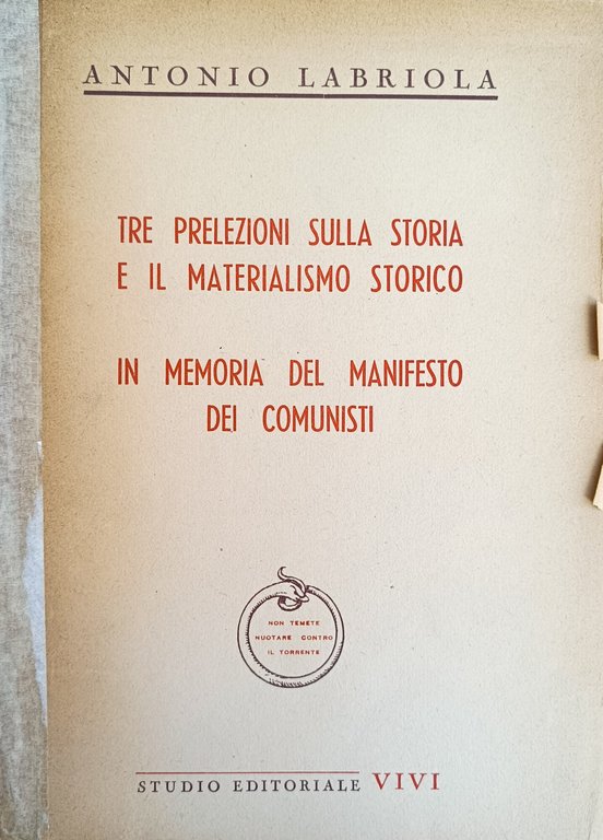 TRE PRELEZIONI SULLA STORIA E IL MATERIALISMO STORICO. IN MEMORIA …