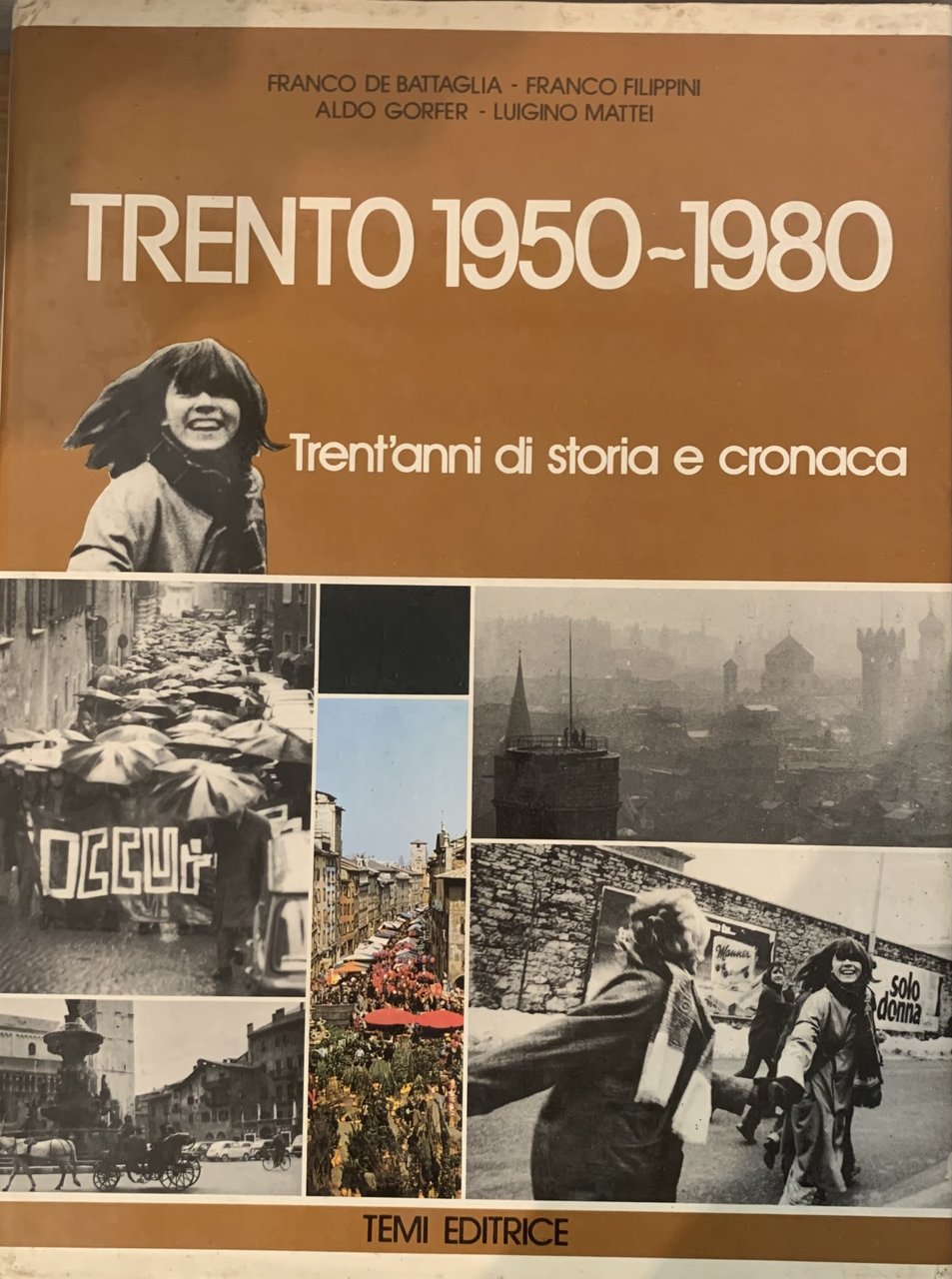 TRENTO 1950-1980. TRENT'ANNI DI STORIA E CRONACA | Immagine principale