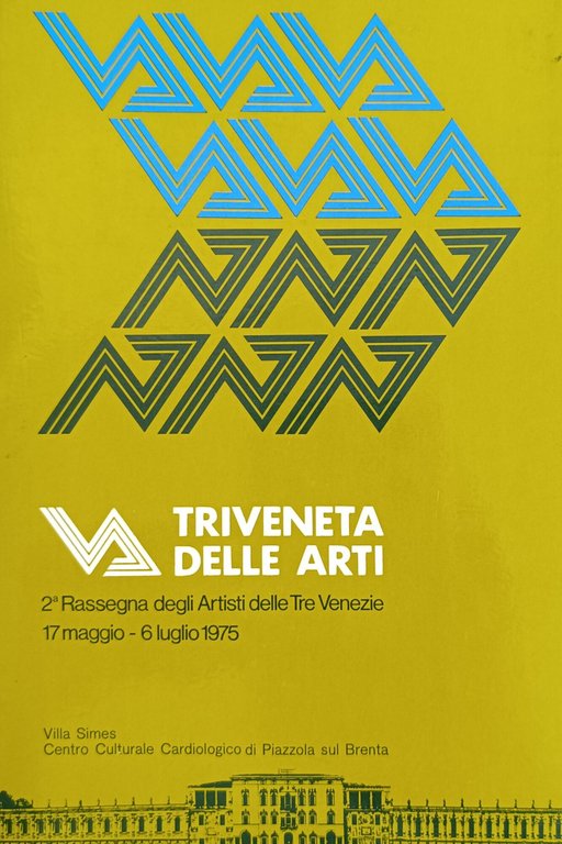 TRIVENETA DELLE ARTI, 2a RASSEGNA DEGLI ARTISTI DELLE TRE VENEZIE …