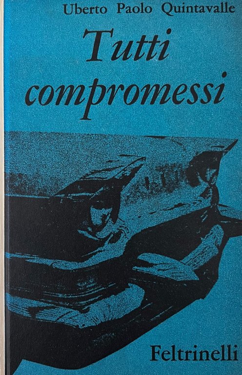 TUTTI COMPROMESSI