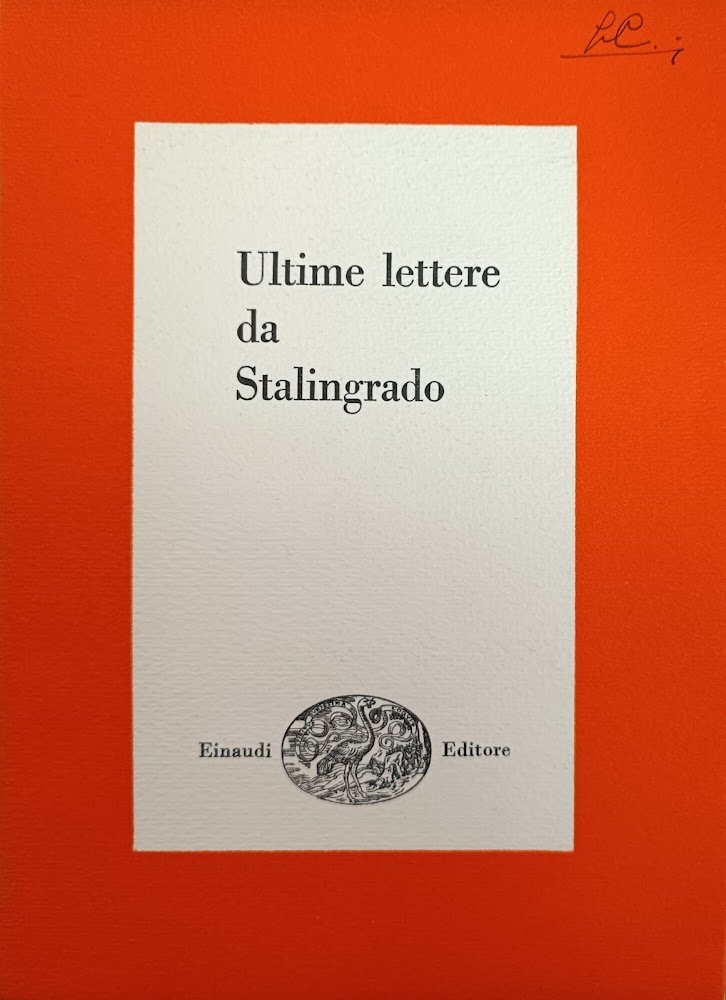 ULTIME LETTERE DA STALINGRADO