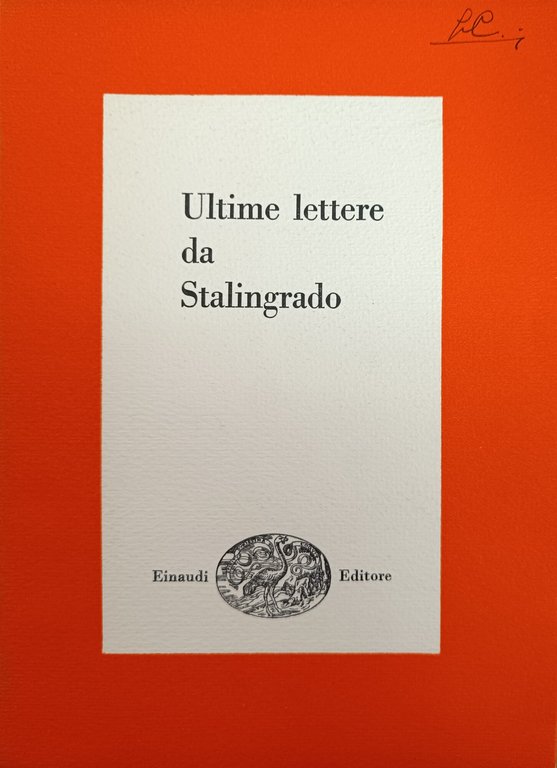 ULTIME LETTERE DA STALINGRADO