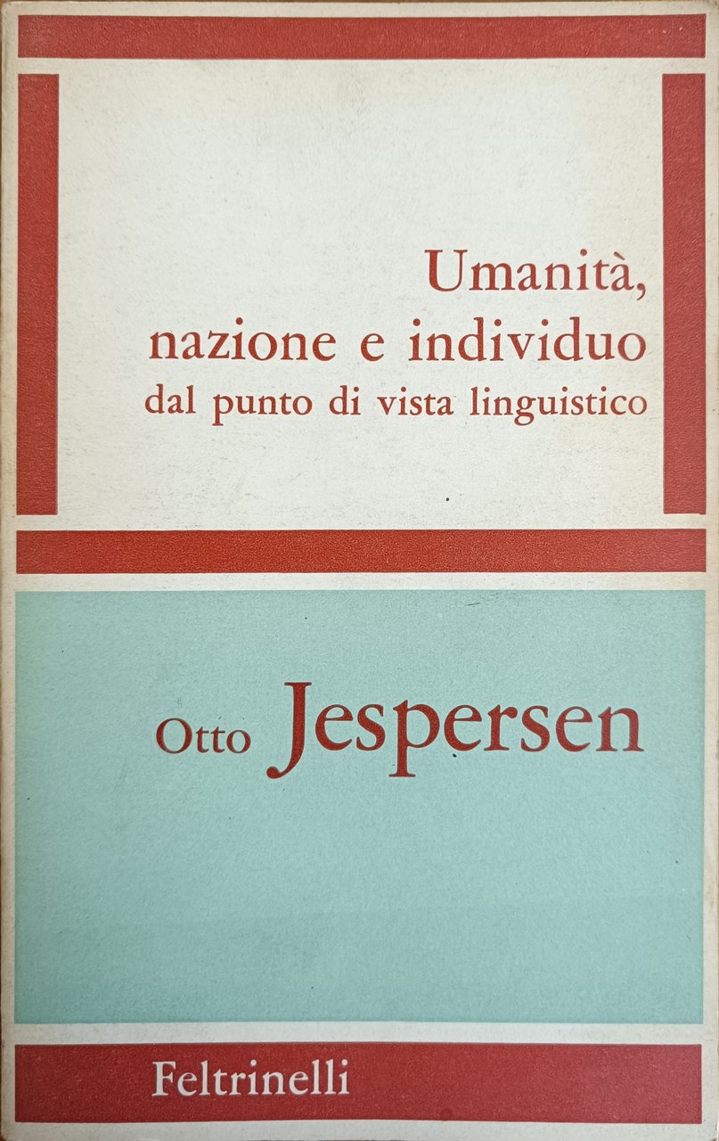 UMANITÀ, NAZIONE E INDIVIDUO DAL PUNTO DI VISTA LINGUISTICO