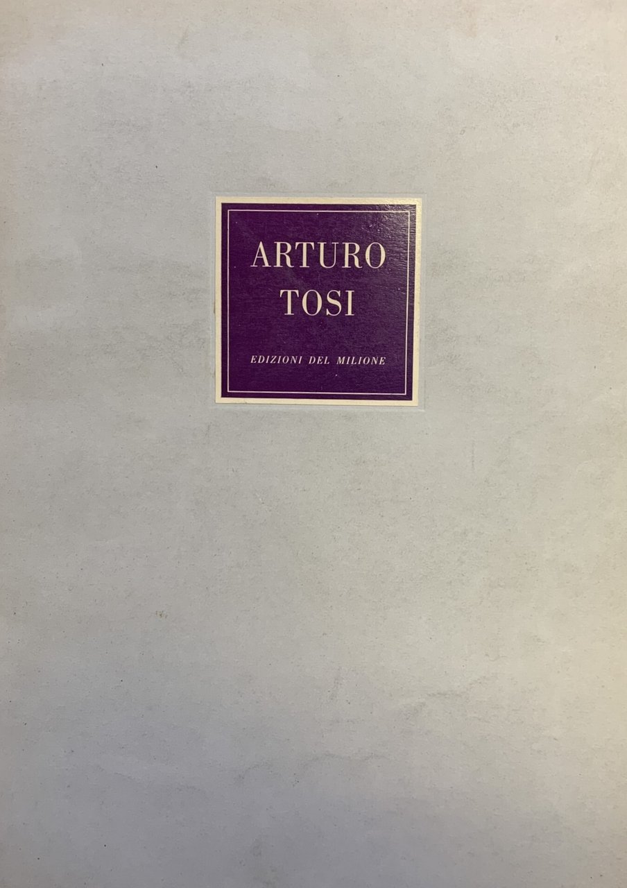 ARTURO TOSI. UN INVERNO A ROVETTA
