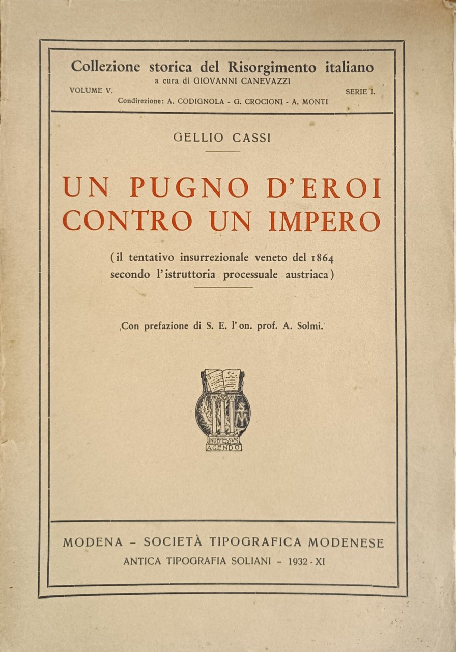 UN PUGNO D'EROI CONTRO UN IMPERO. IL TENTATIVO INSURREZIONALE VENETO …