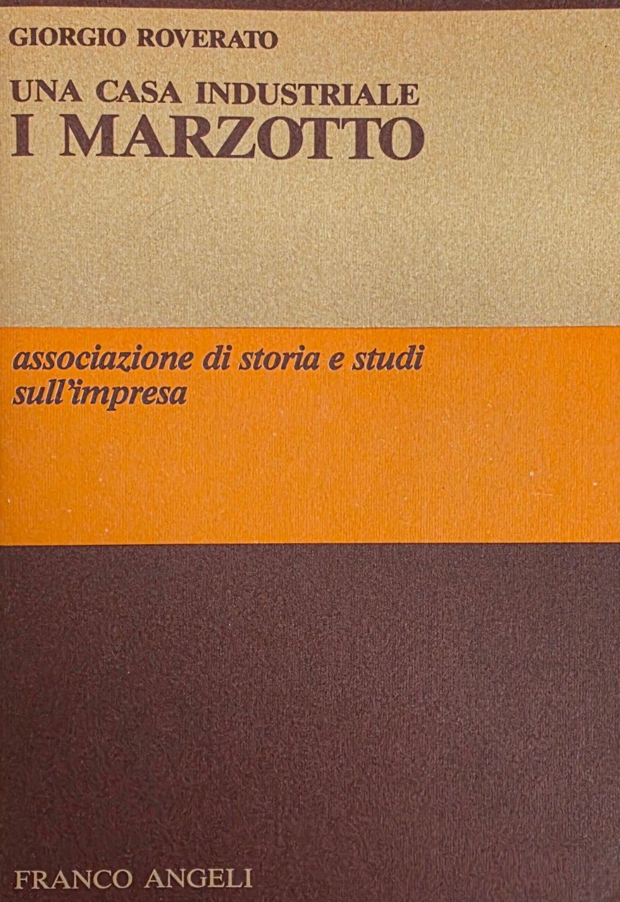 UNA CASA INDUSTRIALE. I MARZOTTO