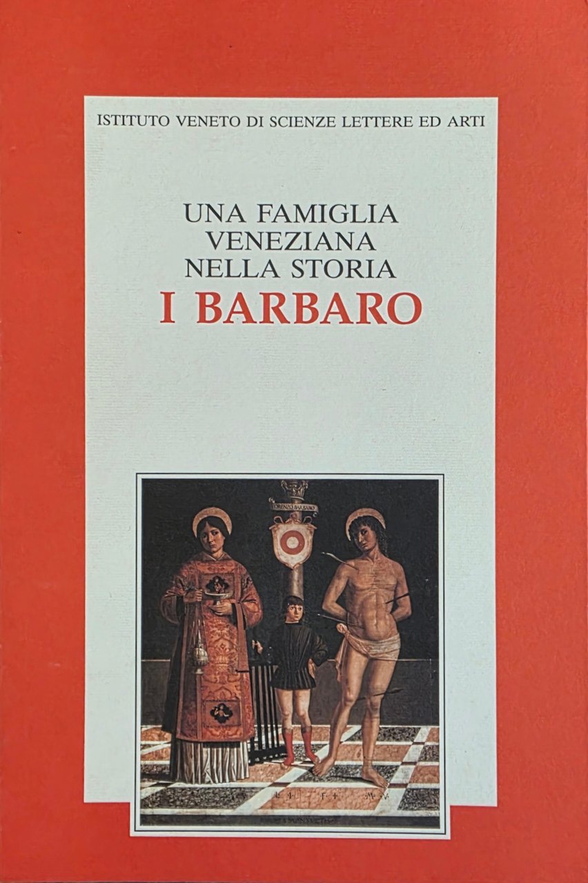 UNA FAMIGLIA VENEZIANA NELLA STORIA: I BARBARO | Immagine principale