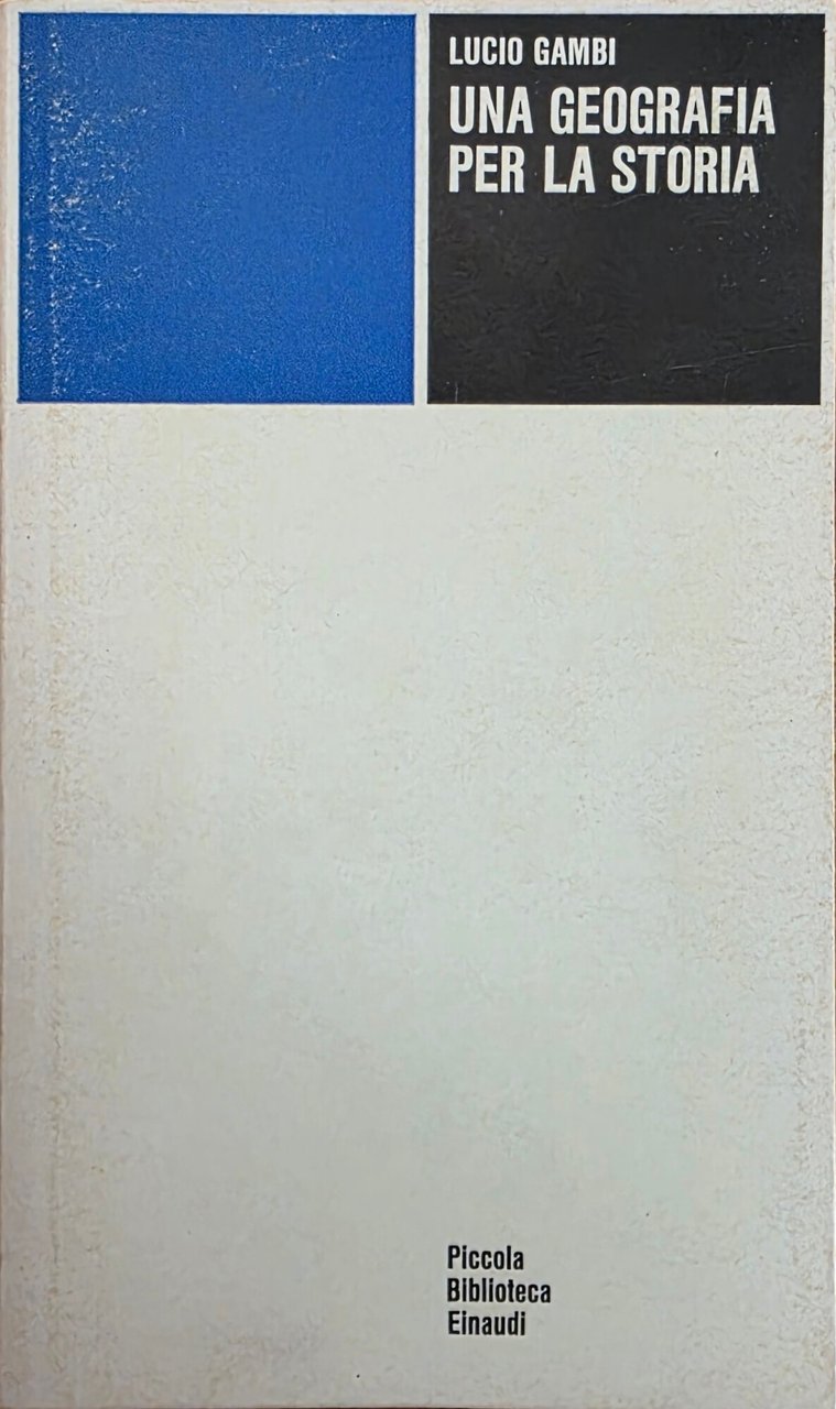 UNA GEOGRAFIA PER LA STORIA