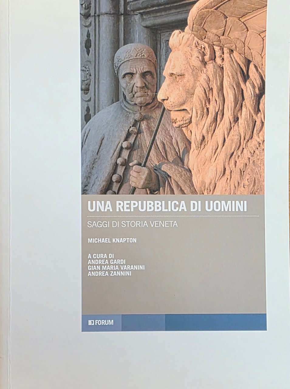 UNA REPUBBLICA DI UOMINI. SAGGI DI STORIA VENETA