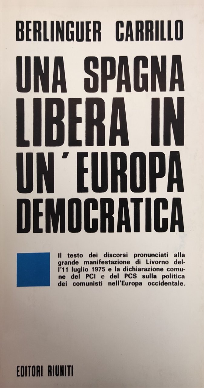 UNA SPAGNA LIBERA IN UN'EUROPA DEMOCRATICA