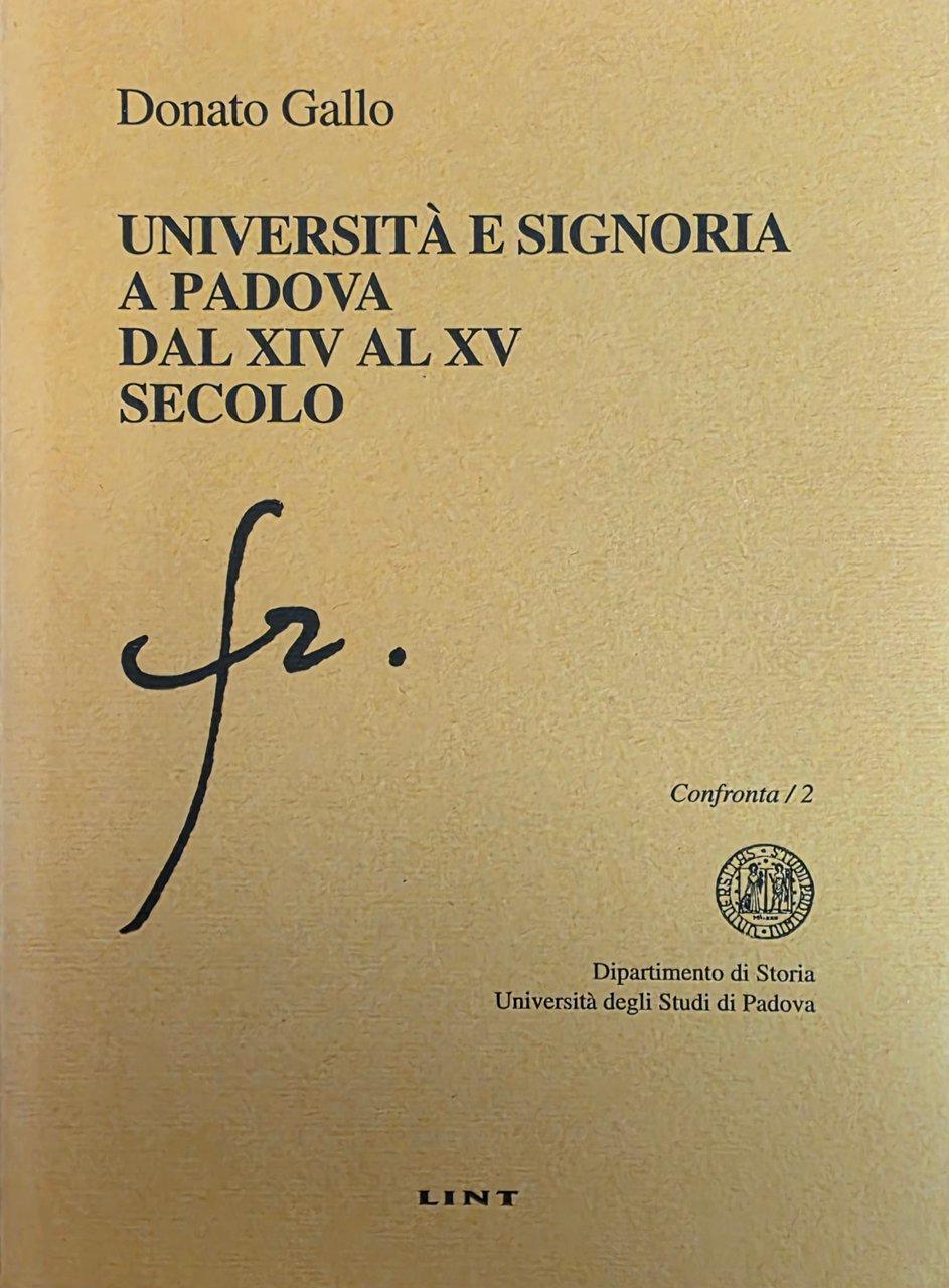 UNIVERSITÀ E SIGNORIA A PADOVA DAL XIV AL XV SECOLO