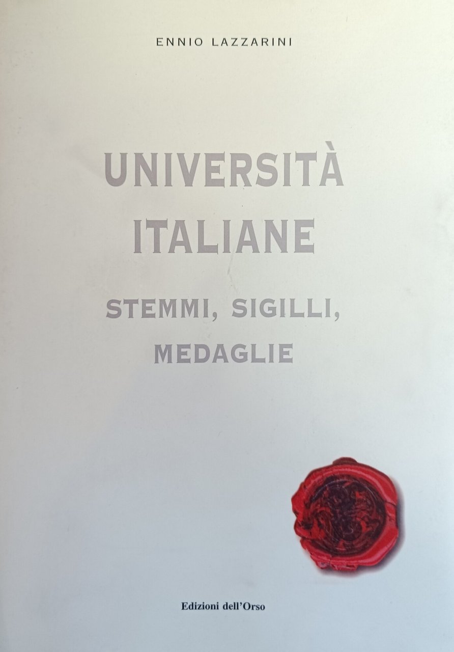 UNIVERSITA' ITALIANE. STEMMI, SIGILLI, MEDAGLIE