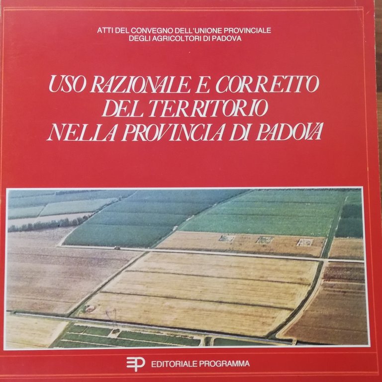 USO RAZIONALE E CORRETTO DEL TERRITORIO NELLA PROVINCIA DI PADOVA | Immagine Gallery 1
