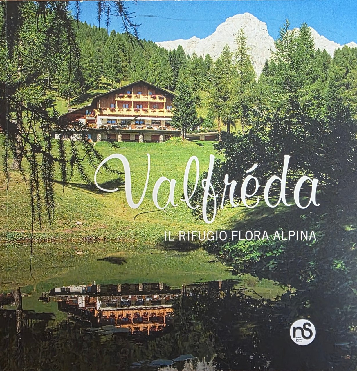 VALFREDA. IL RIFUGIO FLORA ALPINA