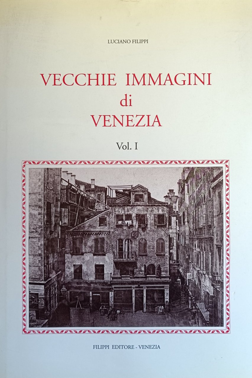 VECCHIE IMMAGINI DI VENEZIA