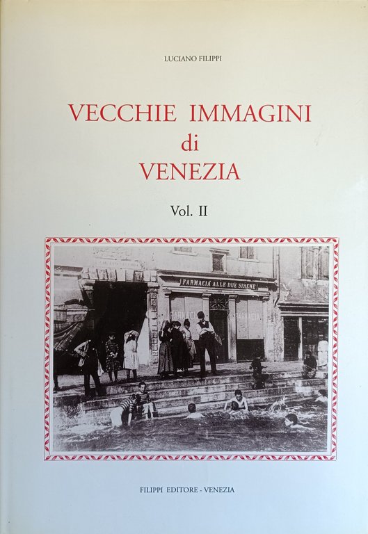 VECCHIE IMMAGINI DI VENEZIA