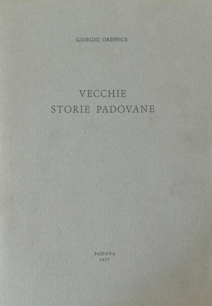 VECCHIE STORIE PADOVANE