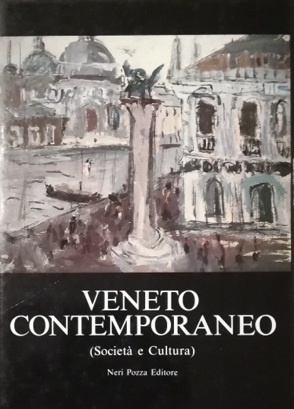 VENETO CONTEMPORANEO (SOCIETÀ E CULTURA)