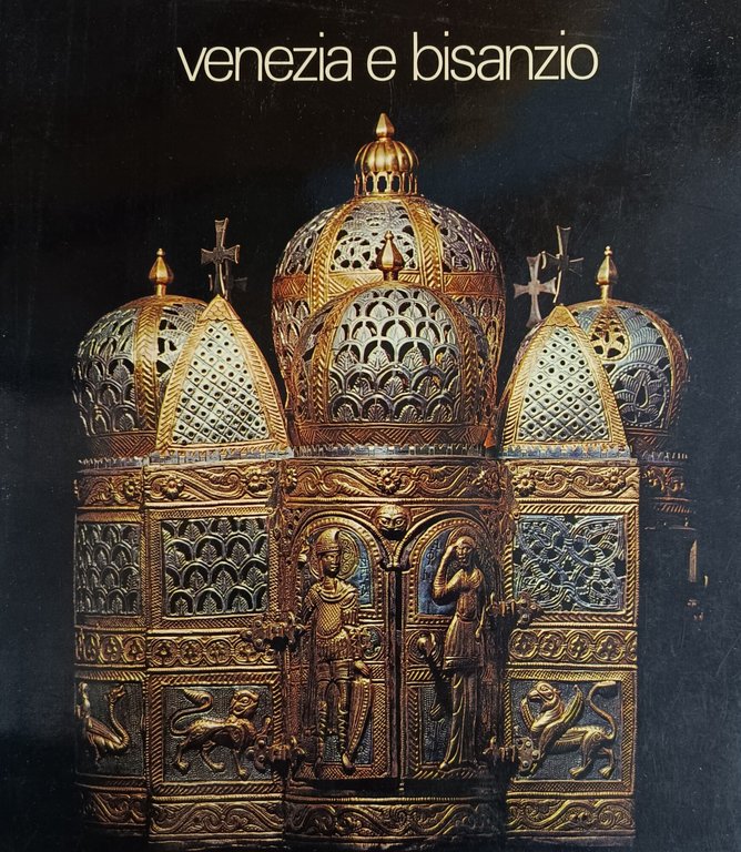 VENEZIA E BISANZIO