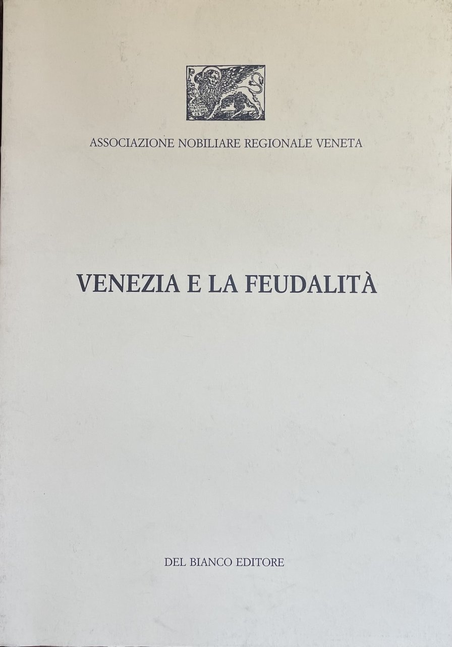 VENEZIA E LA FEUDALITA'