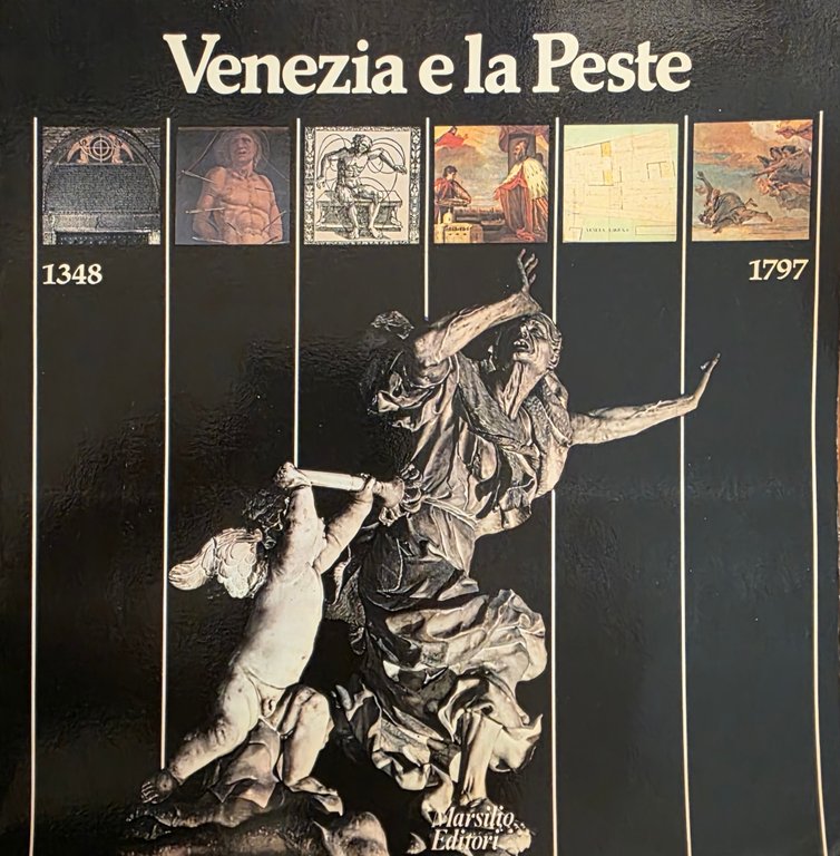 VENEZIA E LA PESTE. 1348 - 1797 | Immagine Gallery 2