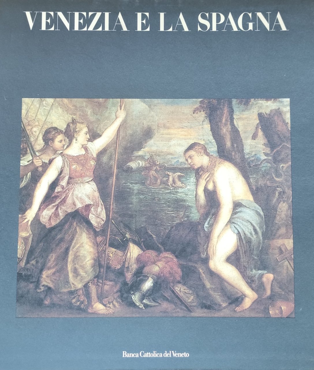 VENEZIA E LA SPAGNA
