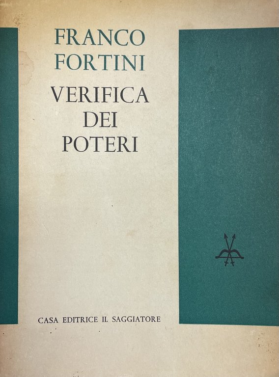VERIFICA DEI POTERI. SCRITTI DI CRITICA E DI ISTRUZIONI LETTERARIE