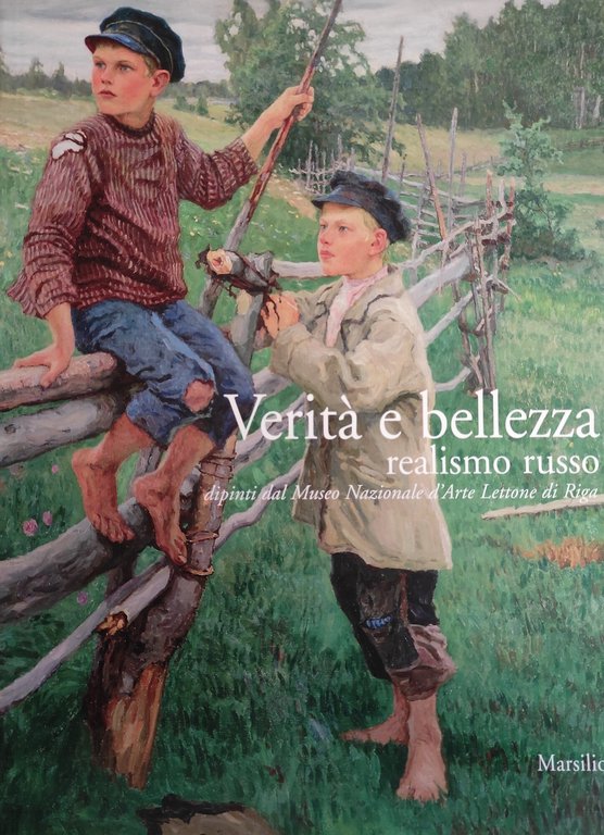 VERITA' E BELLEZZA. REALISMO RUSSO. DIPINTI DAL MUSEO NAZIONALE D'ARTE LETTONE DI RIGA