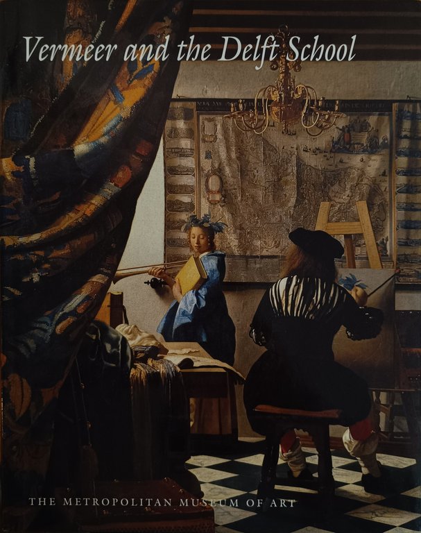 VERMEER AND THE DELFT SCHOOL