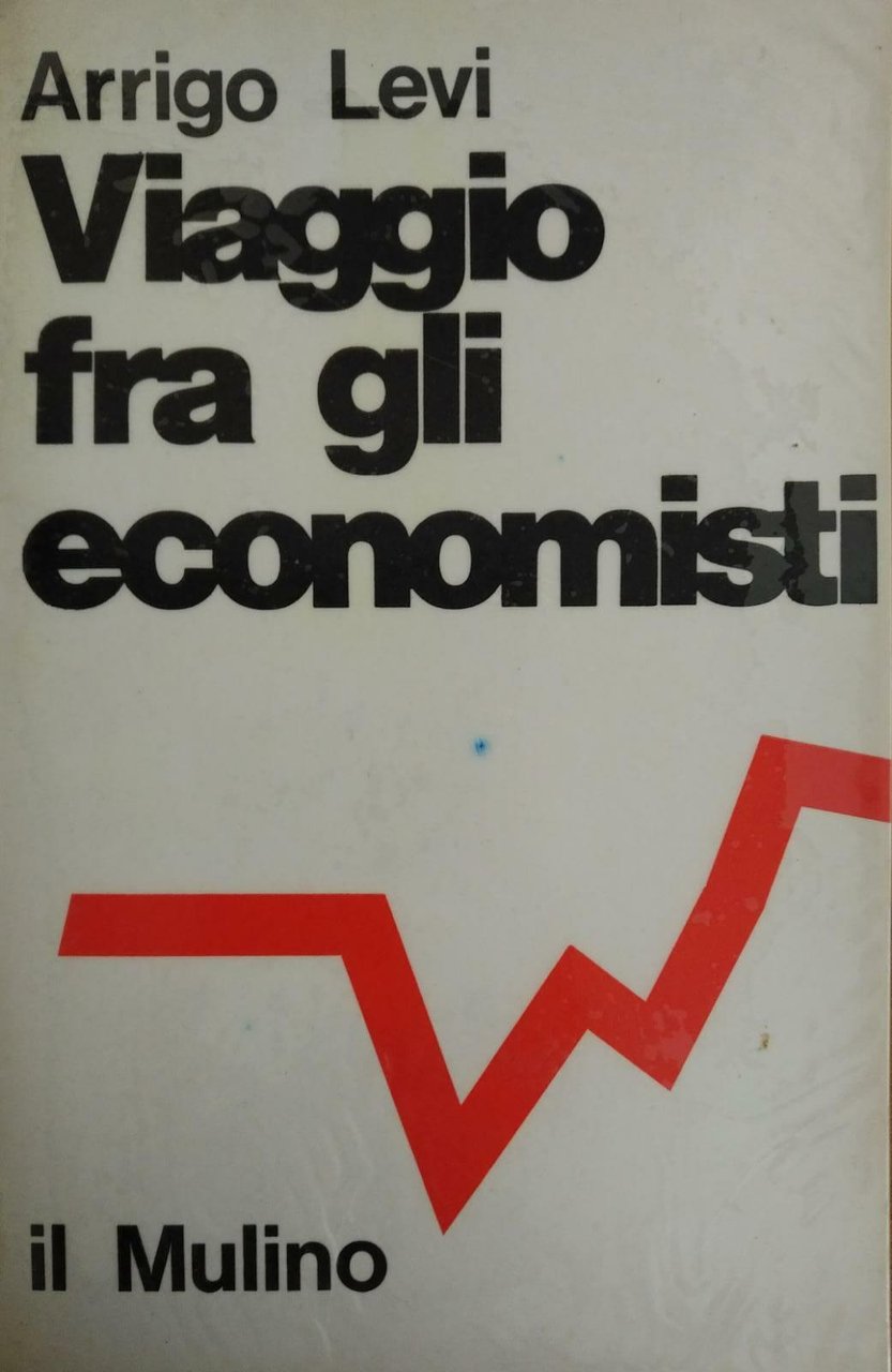 VIAGGIO FRA GLI ECONOMISTI