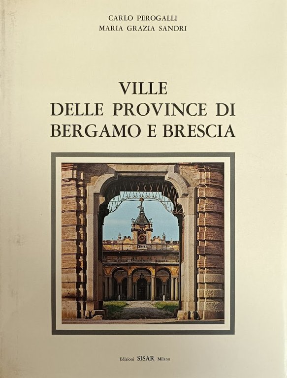 VILLE DELLE PROVINCE DI BERGAMO E BRESCIA