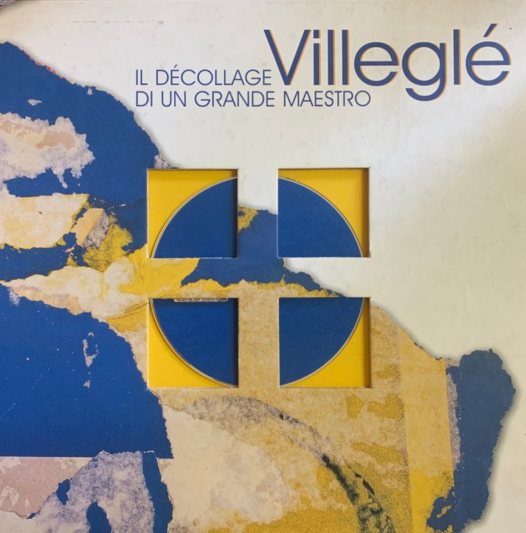 VILLEGLE. IL DECOLLAGE DI UN GRANDE MAESTRO | Immagine Gallery 2