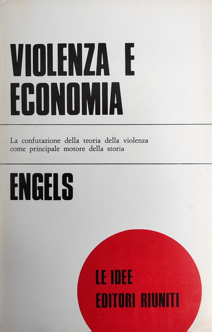 VIOLENZA E ECONOMIA. LA CONFUTAZIONE DELLA TEORIA DELLA VIOLENZA COME …