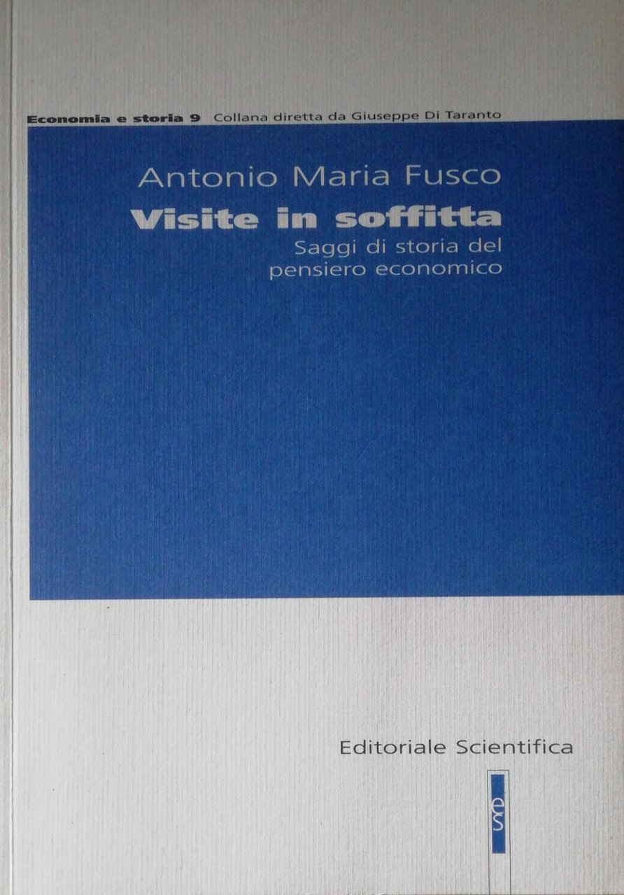 VISITE IN SOFFITTA. SAGGI DI STORIA DEL PENSIERO ECONOMICO