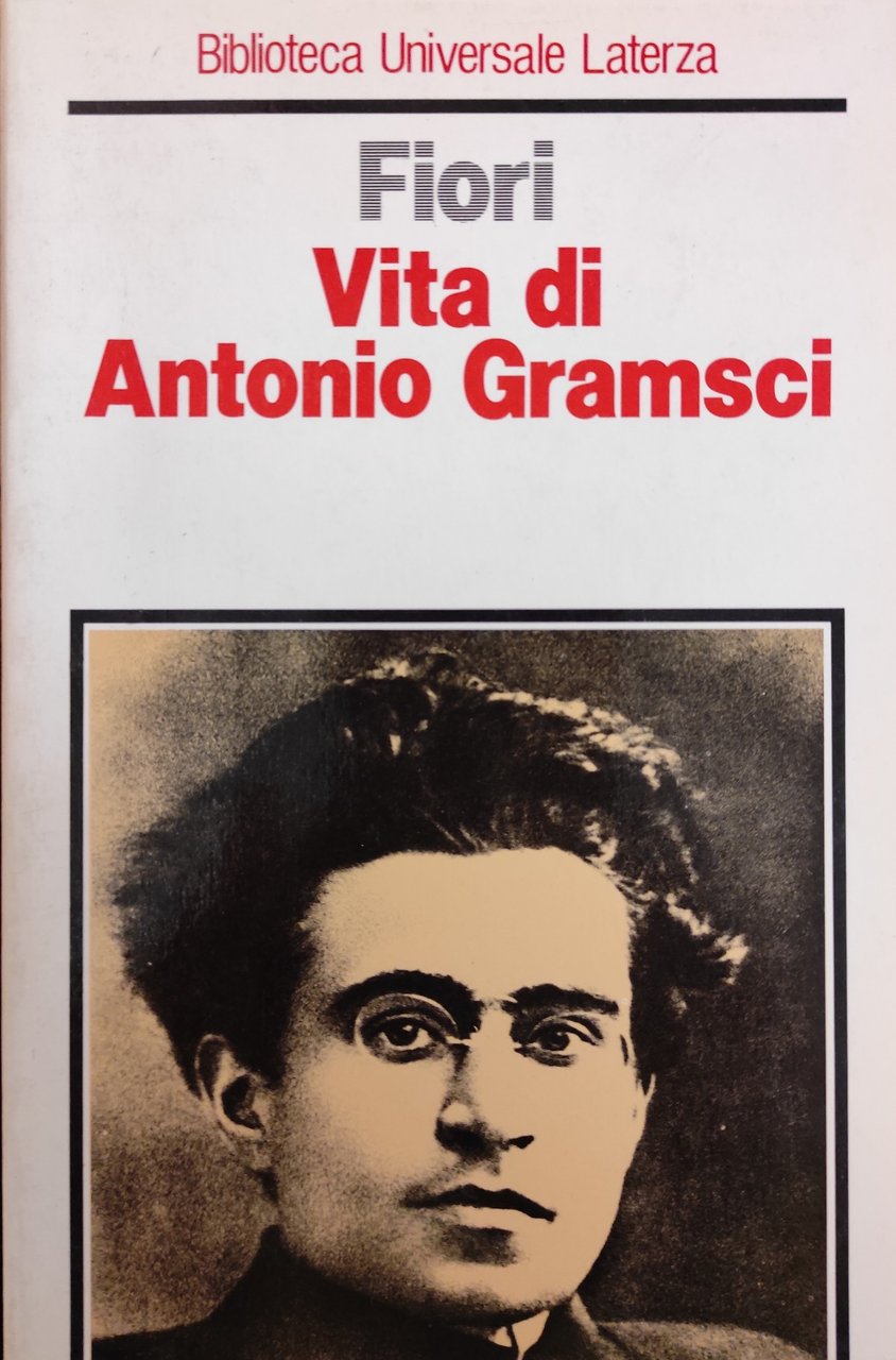 VITA DI ANTONIO GRAMSCI