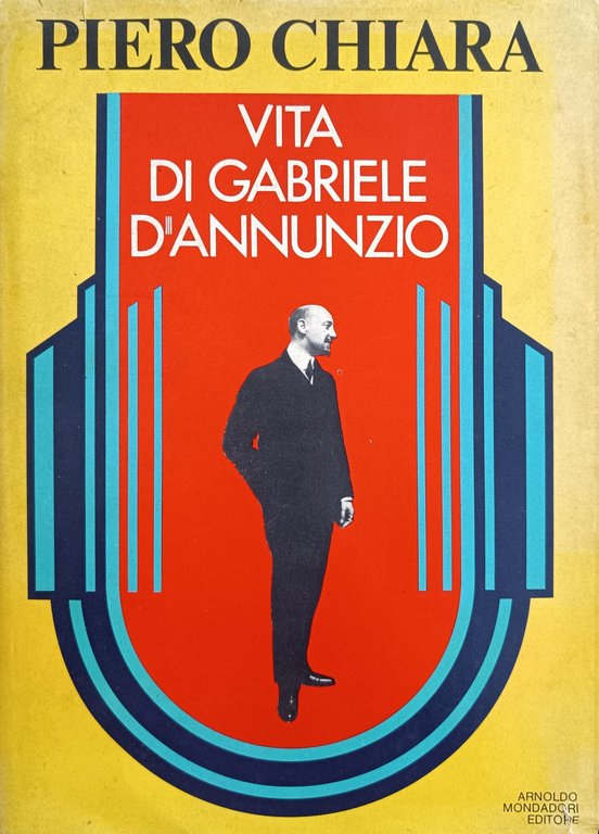 VITA DI GABRIELE D'ANNUNZIO